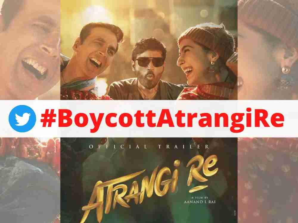#BoycottAtrangiRe Trending on Social Media to 