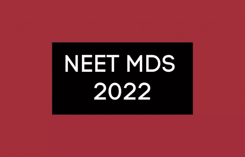 2022 NEET MDS