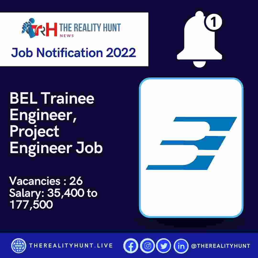 BEL Trainee Engineer, Project Engineer Job Notification 2022 (20 Vacancies)