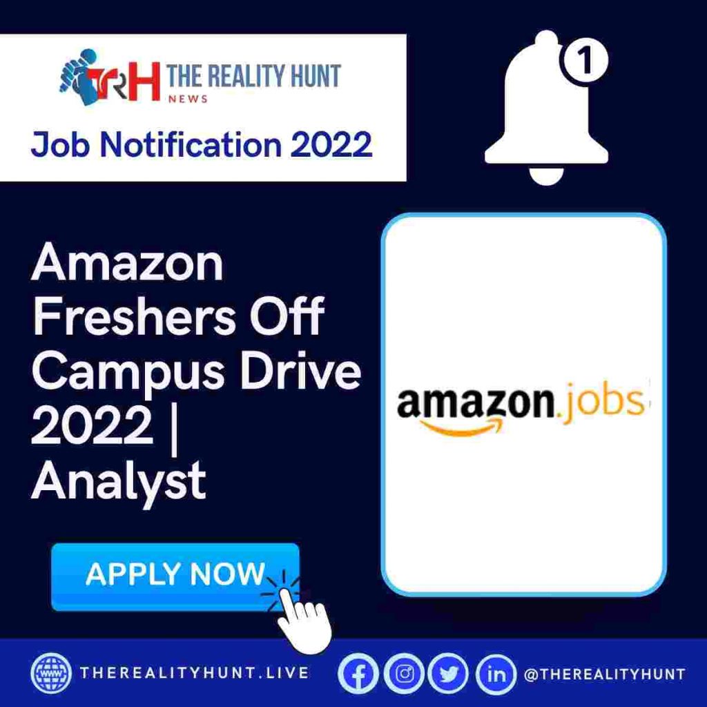 Amazon Freshers Off Campus Drive 2022 | Analyst 