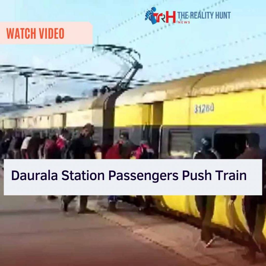 Daurala Station Passengers Push Train