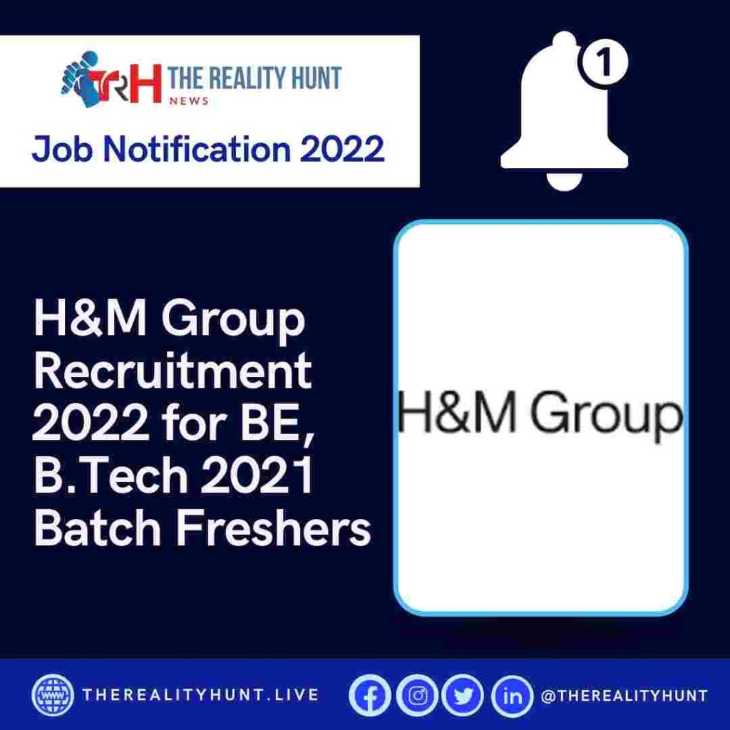 H&M Group Recruitment 2022 for BE, B.Tech 2021 Batch Freshers