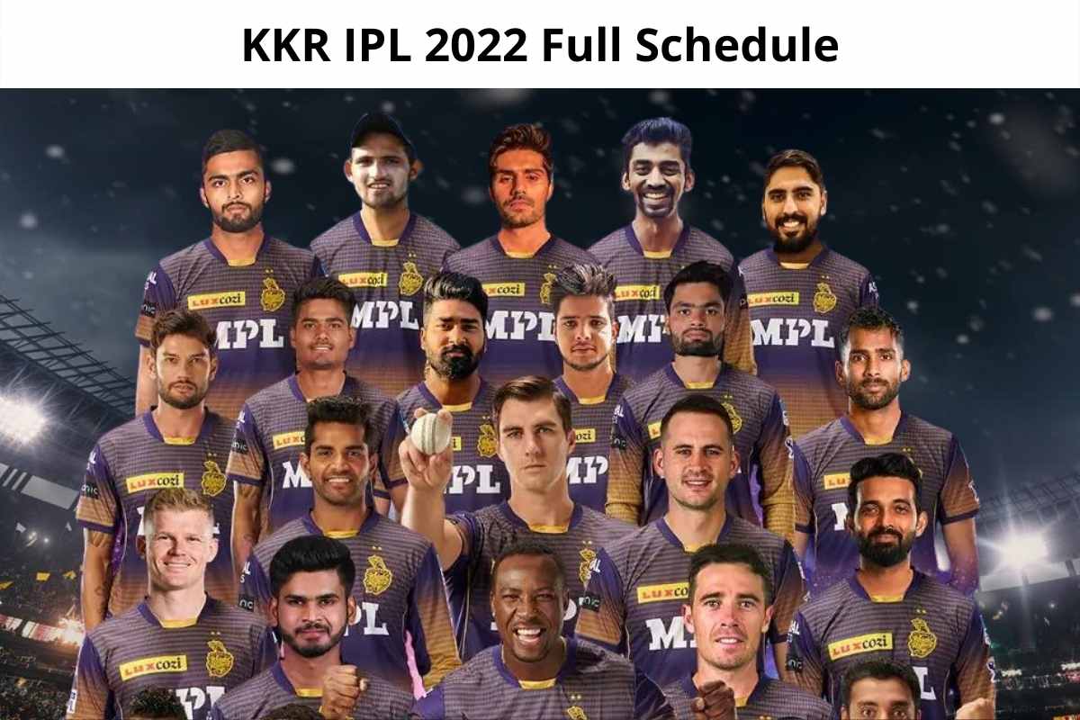 KKR IPL 2022 Full Schedule, Match Timings, Date, Venues, And Full Squad Here