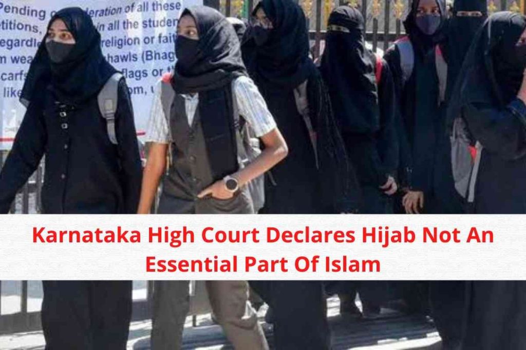 Karnataka High Court Declares Hijab Not An Essential Part Of Islam