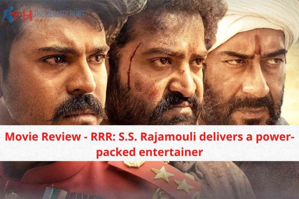 Movie Review - RRR S.S. Rajamouli delivers a power-packed entertainer