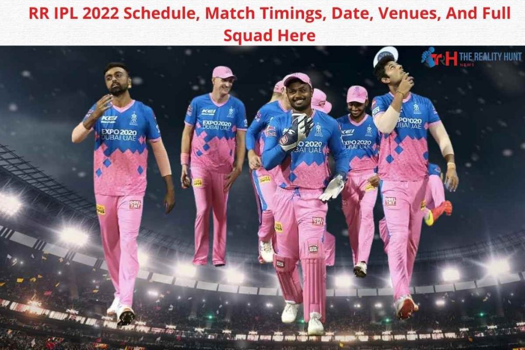 RR IPL 2022 Schedule, Match Timings, Date, Venues, And Full Squad Here