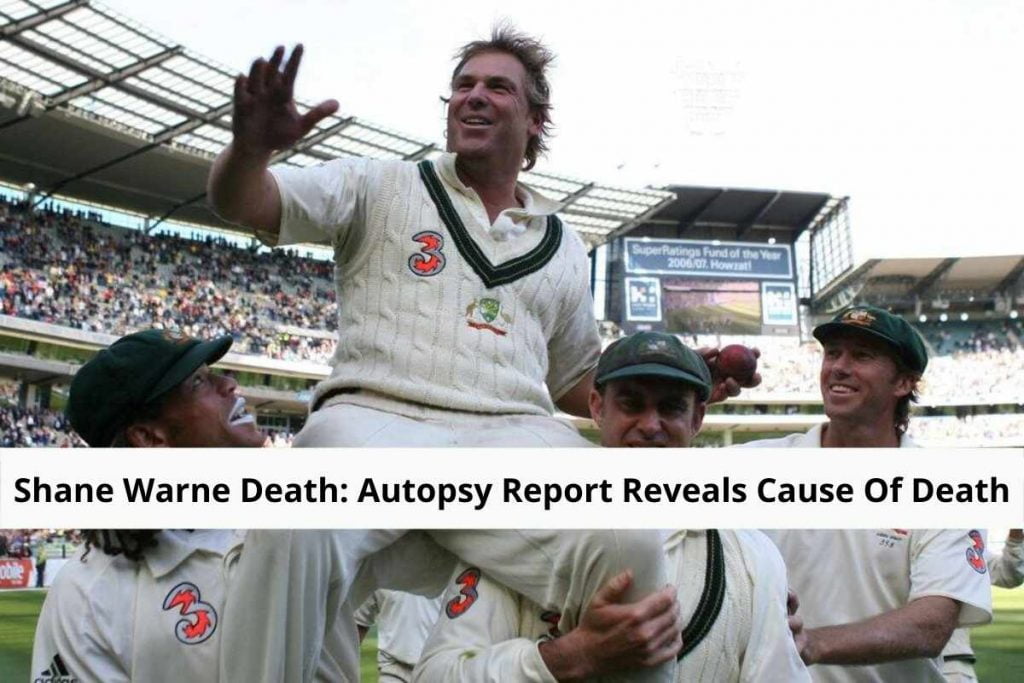 Shane Warne Death: Autopsy Report Reveals Cause Of Death