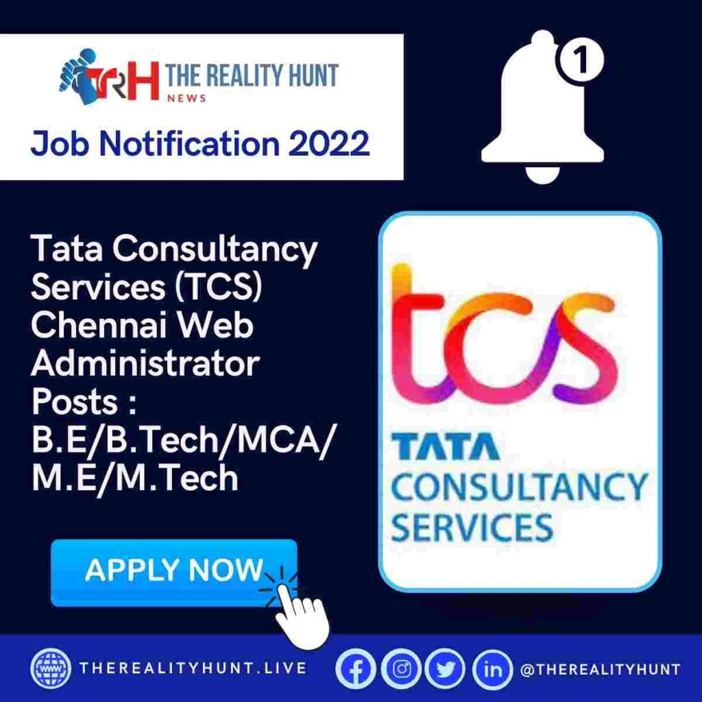 Tata Consultancy Services (TCS) Chennai Web Administrator Posts | B.E/B.Tech/MCA/M.E/M.Tech
