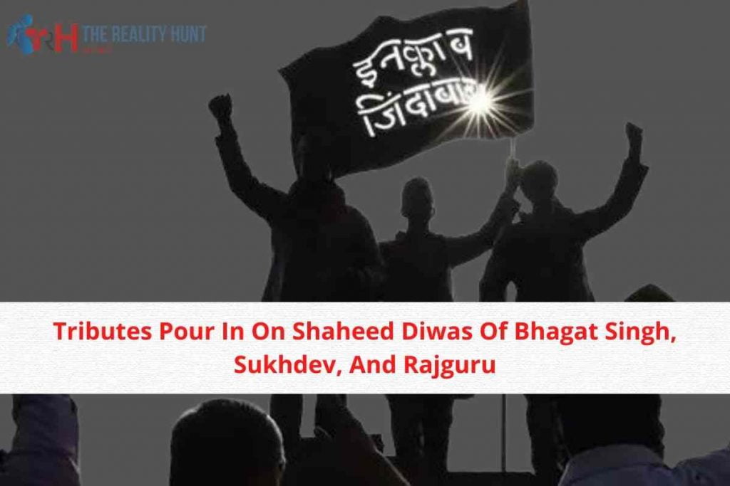 Tributes Pour In On Shaheed Diwas Of Bhagat Singh, Sukhdev, And Rajguru