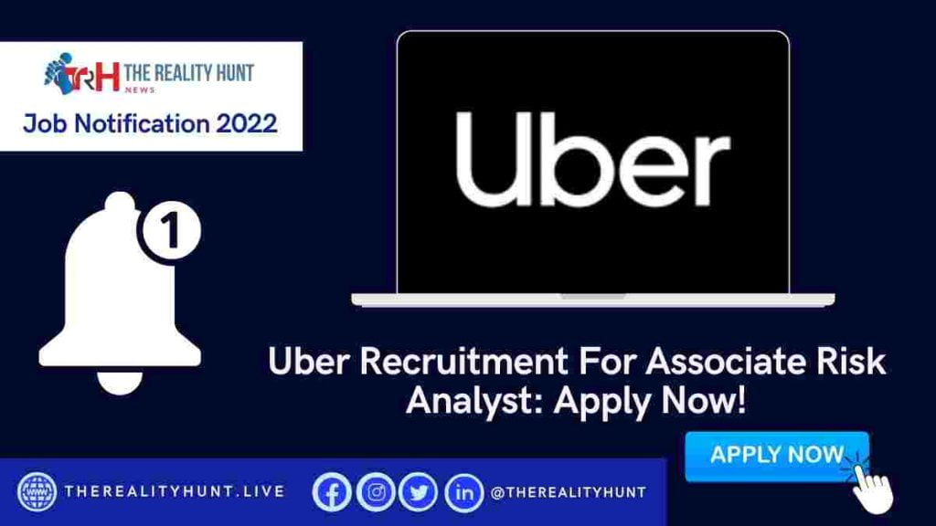Uber Recruitment For Associate Risk Analyst: Apply Now!