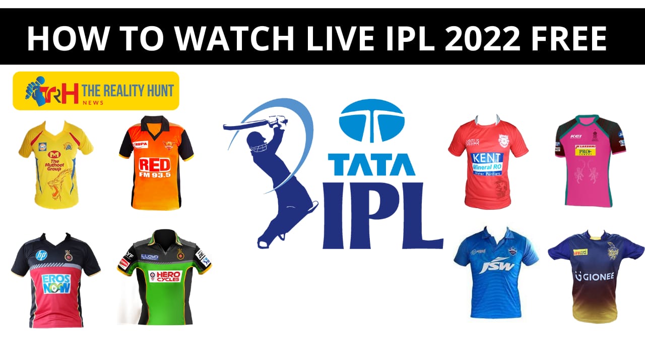 How to watch Tata IPL 2022 free Without Subscription – Know Details Here