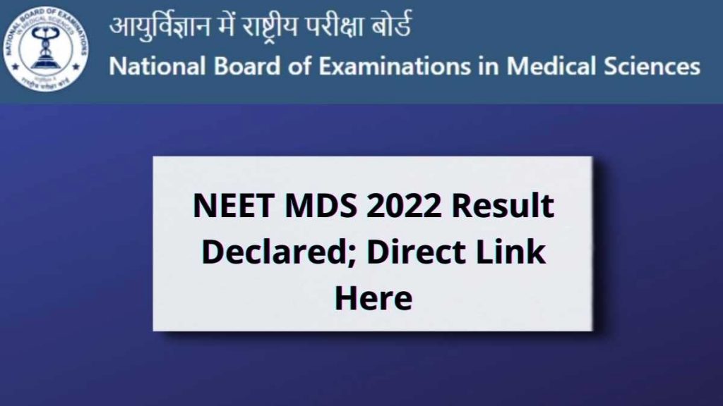 NEET MDS 2022 result declared; Direct Link Here