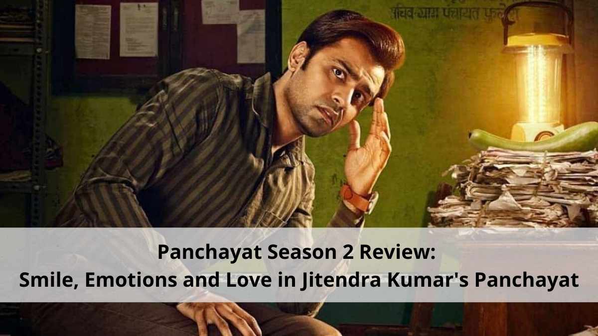 Panchayat Season 2 Review: Smile, Emotions and Love in Jitendra Kumar’s Panchayat…