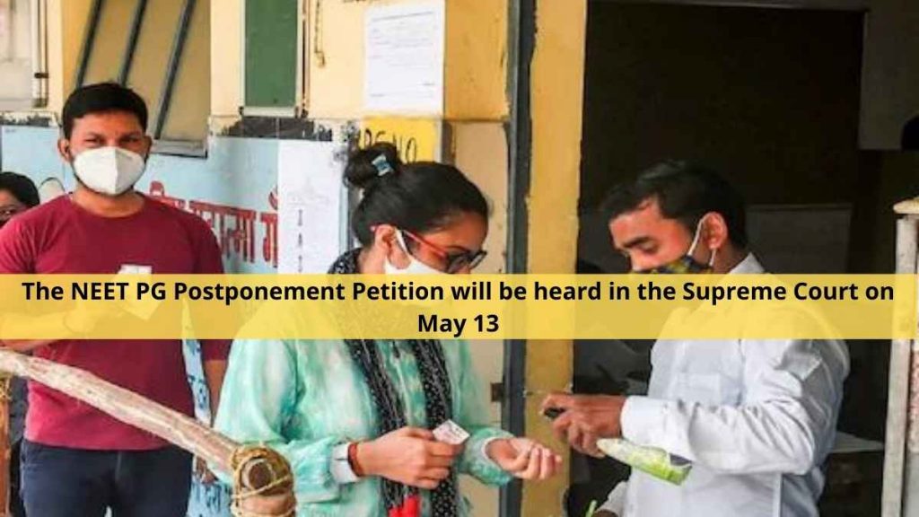 The NEET PG Postponement Petition will be heard in the Supreme Court on May 13