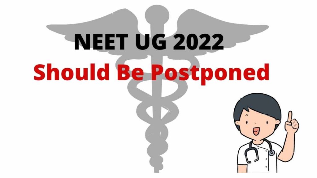 According to a lawyer, NEET UG 2022 should be postponed.