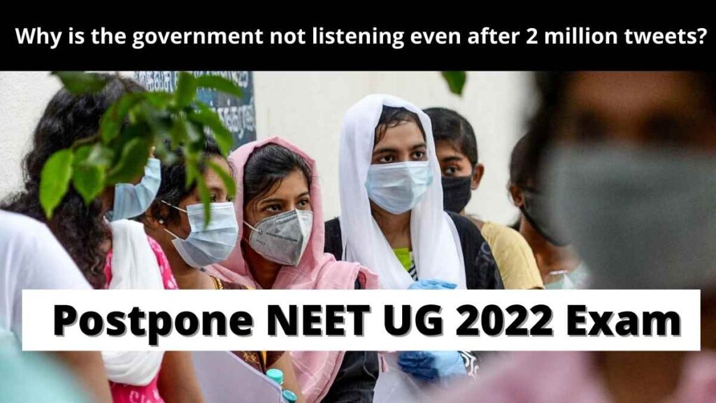 Postpone NEET UG 2022: Why is the government not listening even after 2 million tweets?