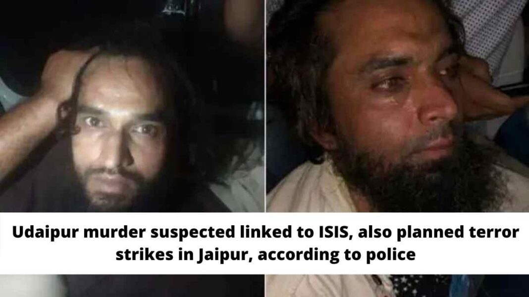 Udaipur murder suspected linked to ISIS, also planned terror strikes in Jaipur, according to police