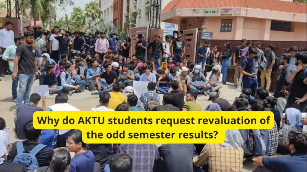 Why do AKTU students request revaluation of the odd semester results