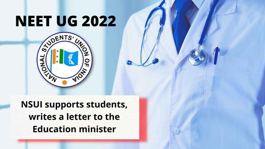 NEET UG 2022: NSUI supports students, writes a letter to the Education minister