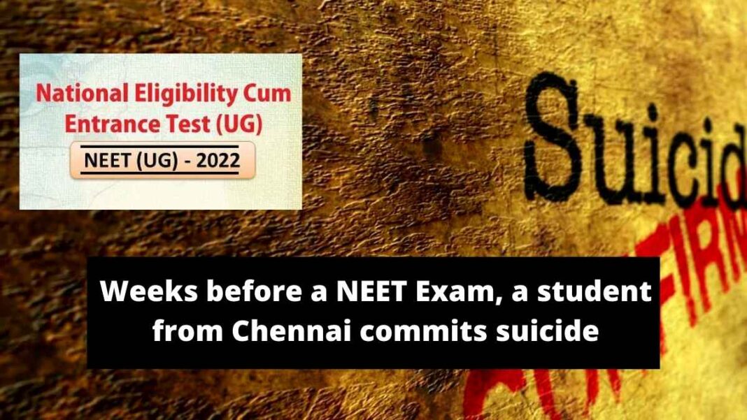 NEET UG 2022: Weeks before a NEET Exam, a student from Chennai commits suicide