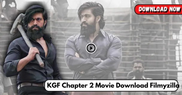 KGF Chapter 2 Movie Download in Hindi FilmyZilla 480p, 720p, 1080p, 200 MB Direct Link