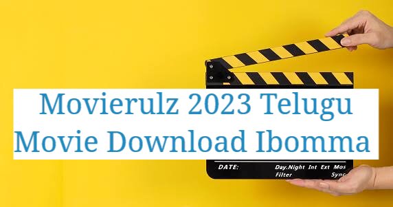 Movierulz 2023 Telugu Movie Download ibomma 4K HD 1080p 720p 480p 300MB