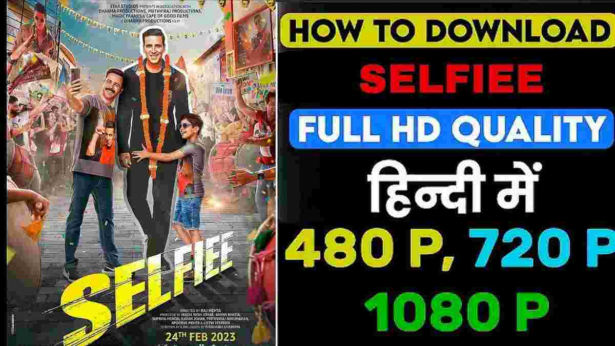 Selfiee Movie Free Download HD, Watch Online On Tamilrockers