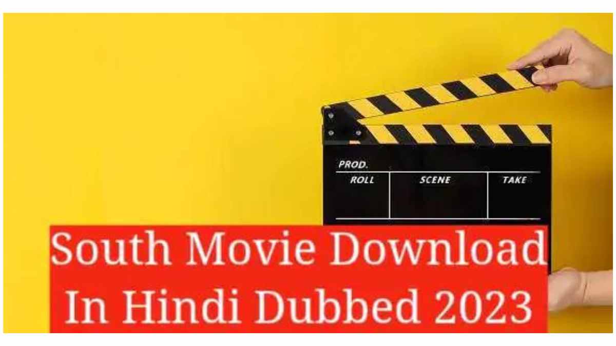 South Movie Download In Hindi Dubbed 2023 300MB 4K HD 1080p 720p 480p