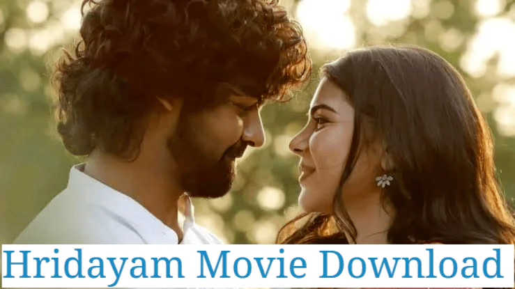 Hridayam Tamil Movie Download Ibomma Tamil Isaimini 1080p 720p 480p