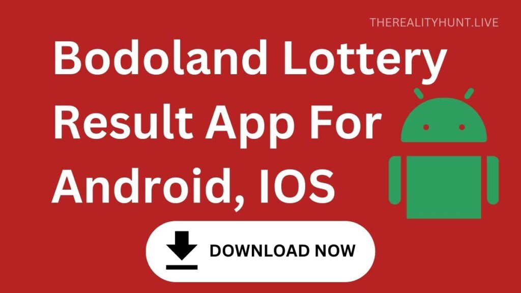 Bodoland Lottery Result App For Android, IOS [Latest Version]