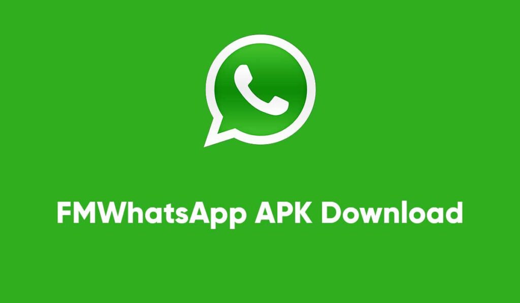 FM WhatsApp Download v9.54 [March 2023] Latest Version Update Anti-Ban Free APK Official