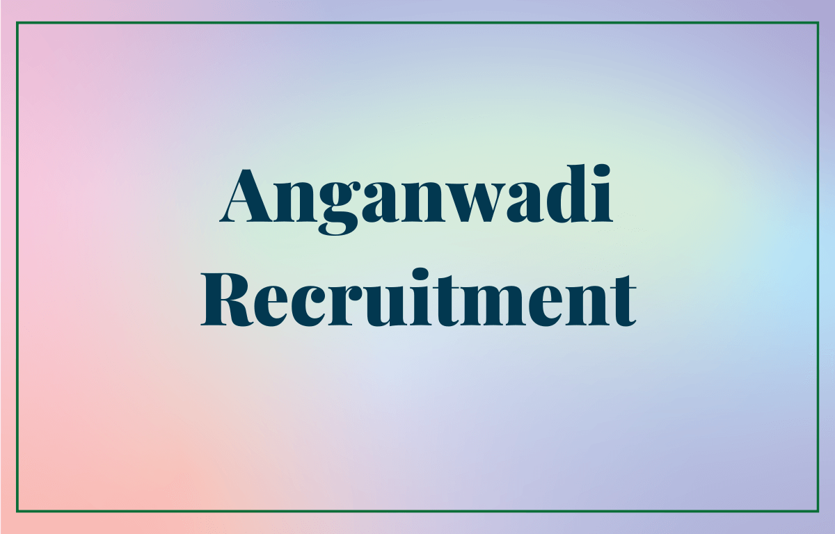Tamil Nadu Anganwadi Recruitment 2023 Eligibility Criteria, Apply Online & Selection Process