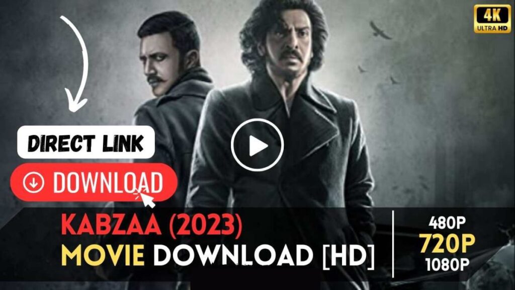 Kabzaa Movie Download Movierulz 480p, 720p, 1080p, 300MB Direct Link