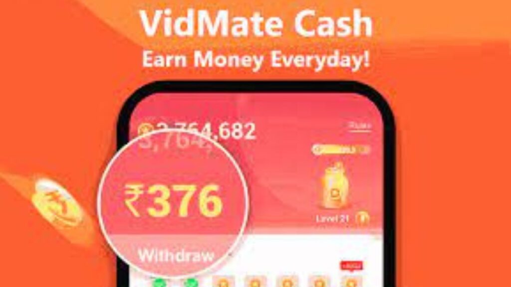 VidMate Cash：Best Money Earning App ; Watch Vidoes And Earn Money!